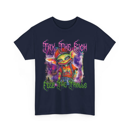 Tax The Rich – Feed The Trolls Tee