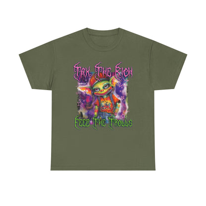 Tax The Rich – Feed The Trolls Tee