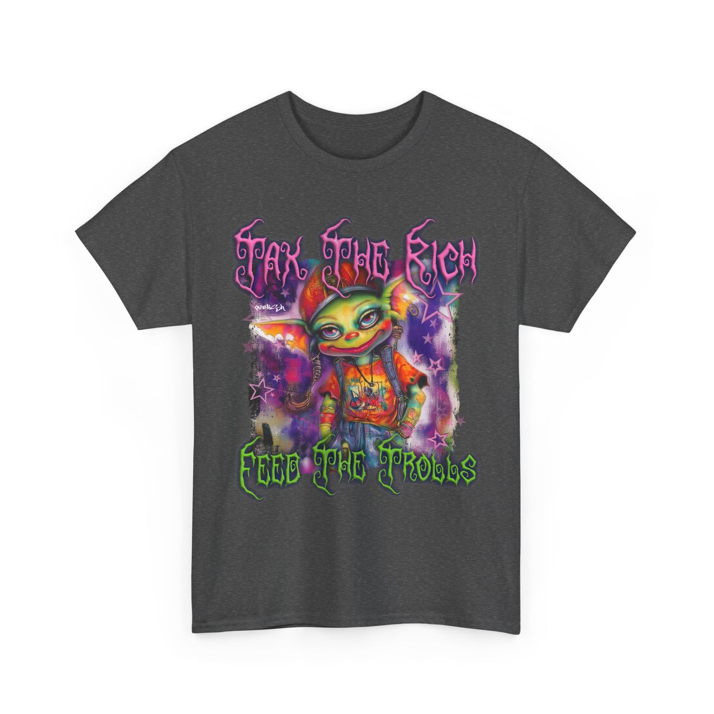 Tax The Rich – Feed The Trolls Tee
